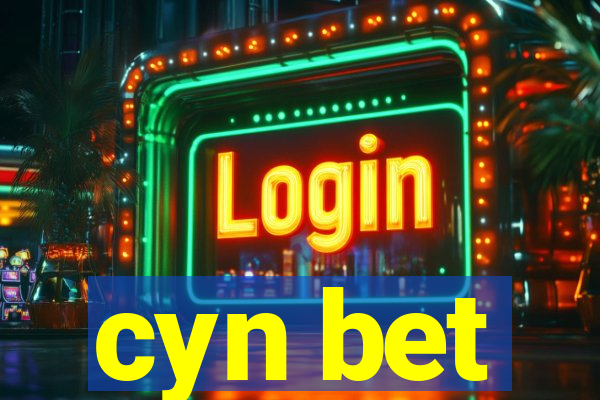 cyn bet